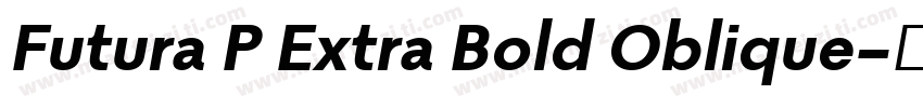 Futura P Extra Bold Oblique字体转换